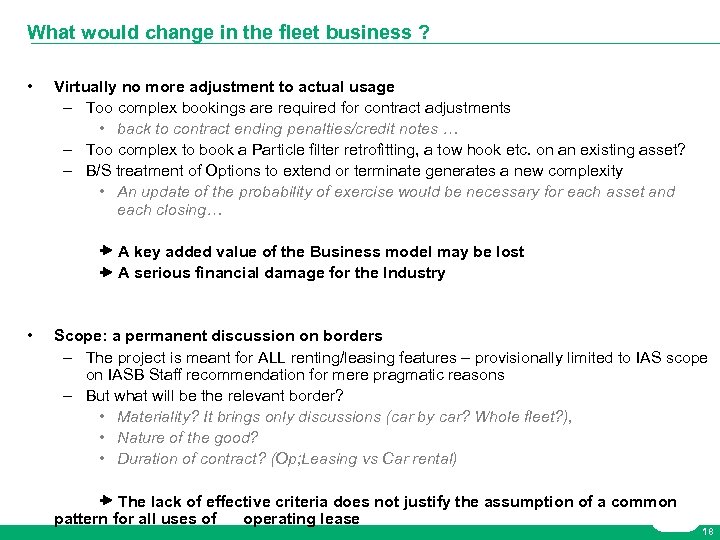 What would change in the fleet business ? • Virtually no more adjustment to