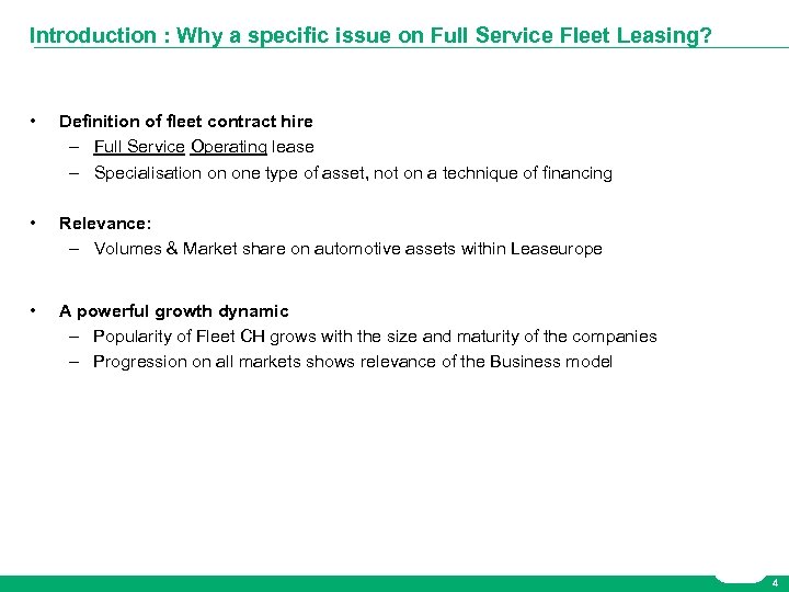 Introduction : Why a specific issue on Full Service Fleet Leasing? • Definition of