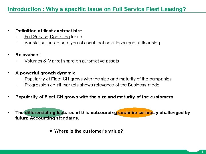 Introduction : Why a specific issue on Full Service Fleet Leasing? • Definition of