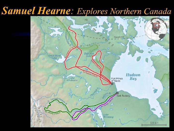 Samuel Hearne: Explores Northern Canada 