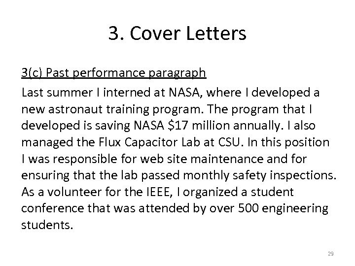 3. Cover Letters 3(c) Past performance paragraph Last summer I interned at NASA, where
