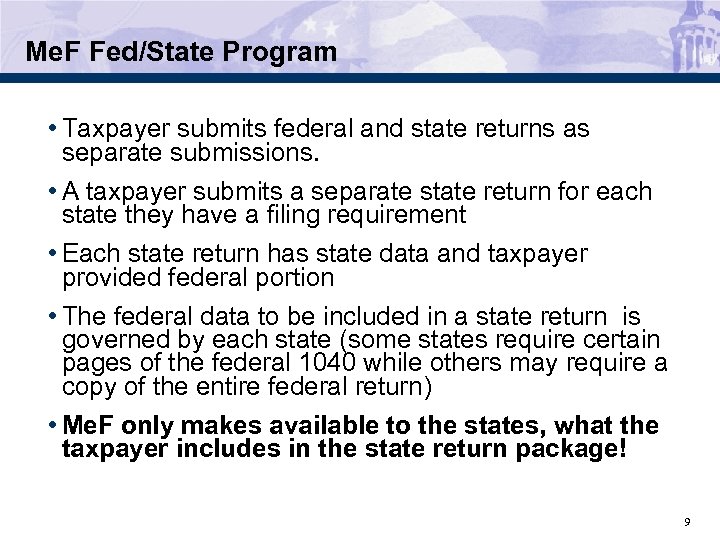 Me. F Fed/State Program • Taxpayer submits federal and state returns as separate submissions.