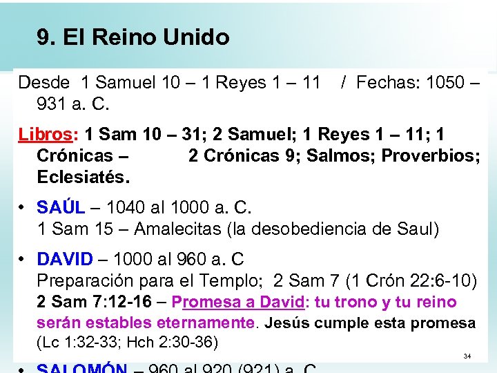 9. El Reino Unido Desde 1 Samuel 10 – 1 Reyes 1 – 11