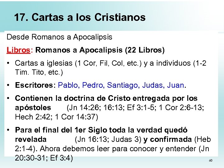 17. Cartas a los Cristianos Desde Romanos a Apocalipsis Libros: Romanos a Apocalipsis (22