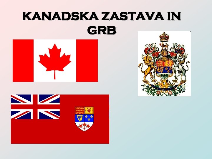 KANADSKA ZASTAVA IN GRB 