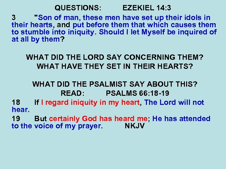 QUESTIONS: EZEKIEL 14: 3 3 