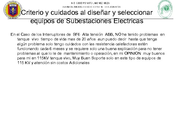 Criterio y cuidados al diseñar y seleccionar equipos de Subestaciones Electricas En el Caso