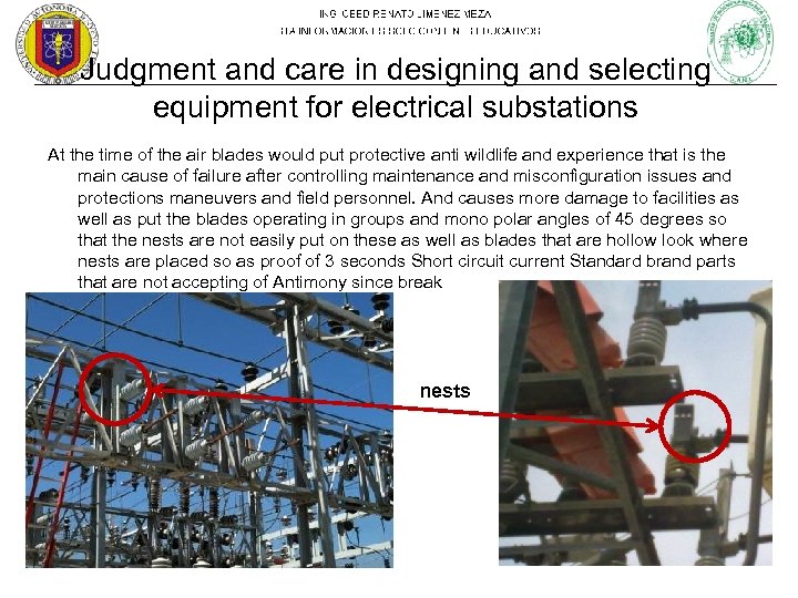 Judgment and care in designing and selecting equipment for electrical substations At the time