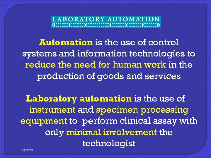 Automation is the use of control systems and information technologies to reduce the need