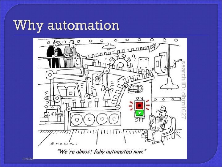 Why automation PATELKI 