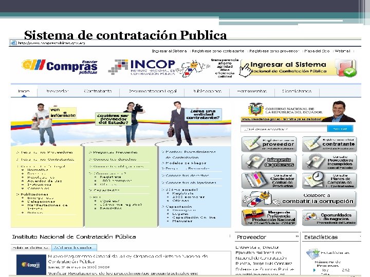 Sistema de contratación Publica REGISTRO DE LAS ENTIDADES • Se realiza mediante el portal: