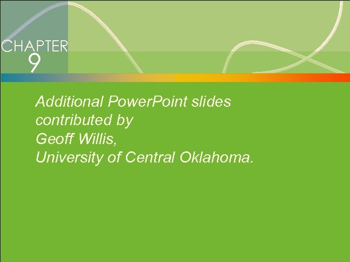 9 -55 Management of Quality CHAPTER 9 Additional Power. Point slides contributed by Geoff