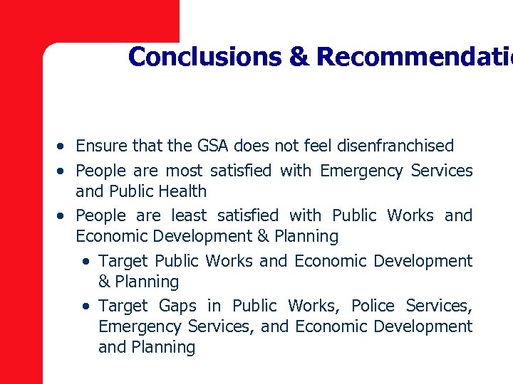 Conclusions & Recommendatio · Ensure that the GSA does not feel disenfranchised · People