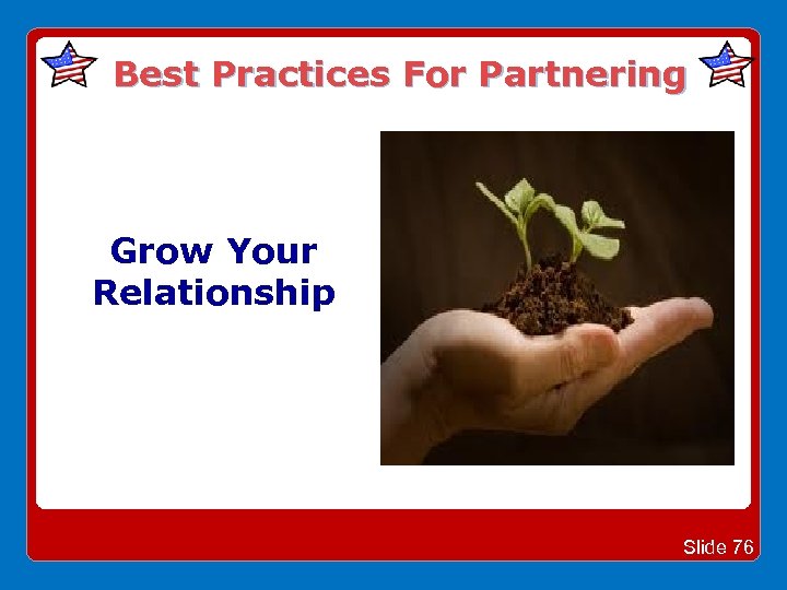Best Practices For Partnering Grow Your Relationship Slide 76 