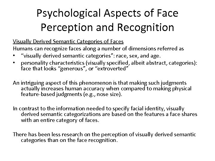 Psychological Aspects of Face Perception and Recognition Visually Derived Semantic Categories of Faces Humans