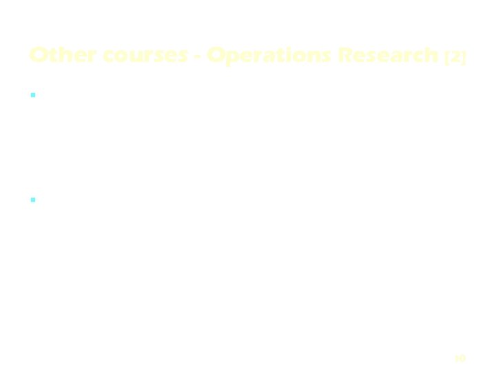 Other courses - Operations Research [2] Course material for theoretical part of network planning