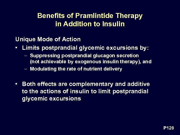 Benefits of Pramlintide Therapy in Addition to Insulin Unique Mode of Action • Limits