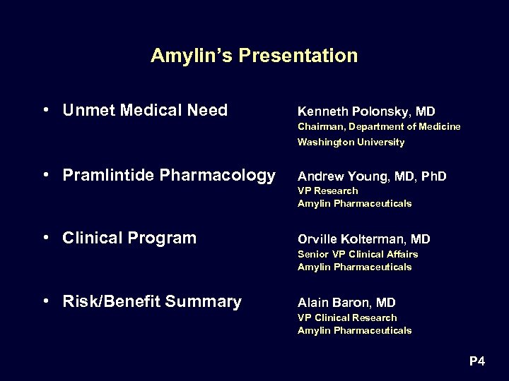 Amylin’s Presentation • Unmet Medical Need Kenneth Polonsky, MD Chairman, Department of Medicine Washington