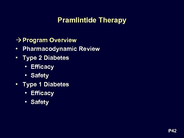 Pramlintide Therapy à Program Overview • Pharmacodynamic Review • Type 2 Diabetes • Efficacy