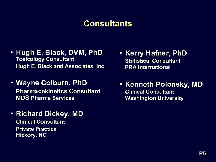 Consultants • Hugh E. Black, DVM, Ph. D Toxicology Consultant Hugh E. Black and