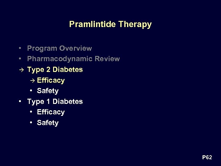Pramlintide Therapy • Program Overview • Pharmacodynamic Review à Type 2 Diabetes à Efficacy
