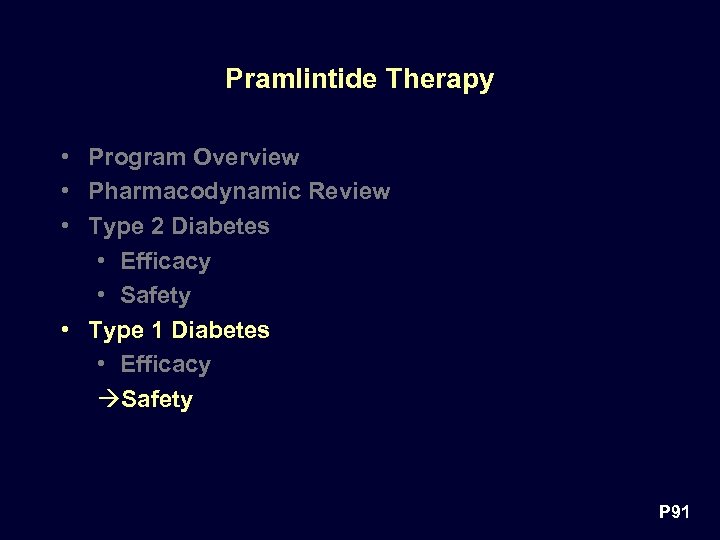 Pramlintide Therapy • Program Overview • Pharmacodynamic Review • Type 2 Diabetes • Efficacy