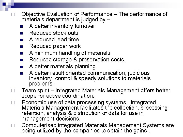 Objective Evaluation of Performance – The performance of materials department is judged by –