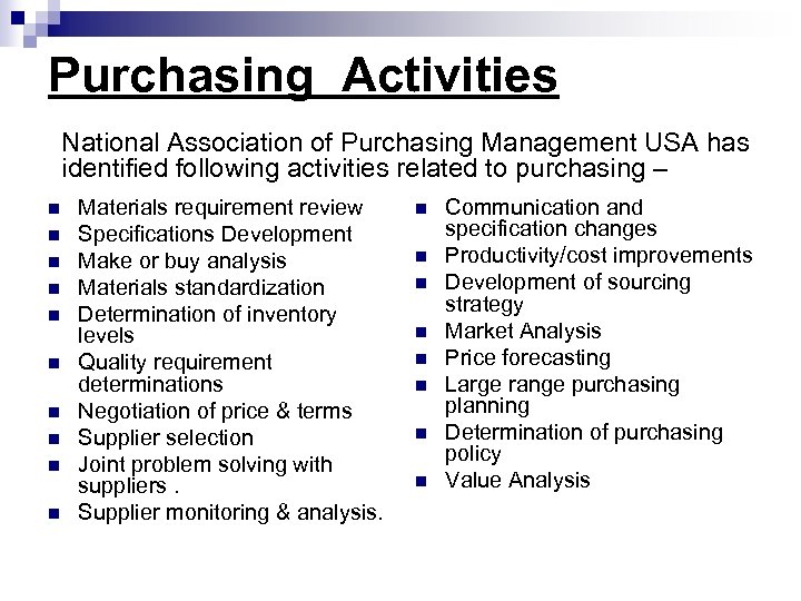Purchasing Activities National Association of Purchasing Management USA has identified following activities related to