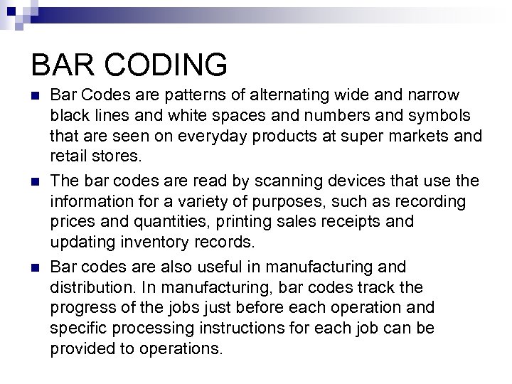 BAR CODING n n n Bar Codes are patterns of alternating wide and narrow