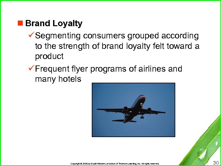 n Brand Loyalty üSegmenting consumers grouped according to the strength of brand loyalty felt
