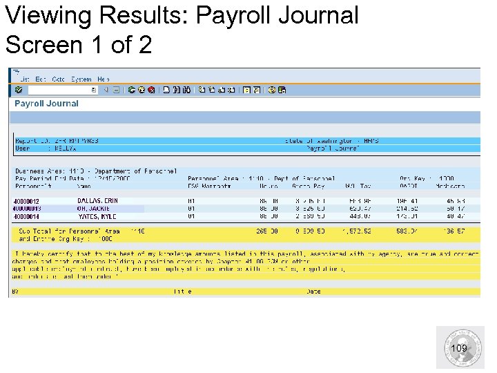 Viewing Results: Payroll Journal Screen 1 of 2 109 