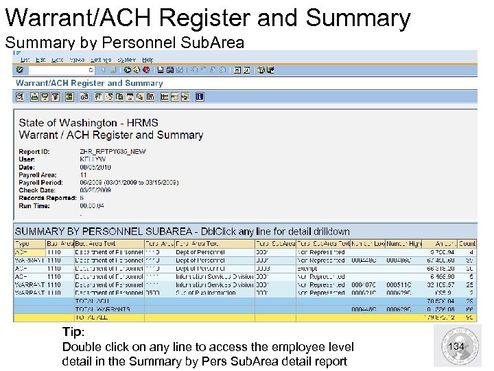 Warrant/ACH Register and Summary by Personnel Sub. Area Tip: Double click on any line
