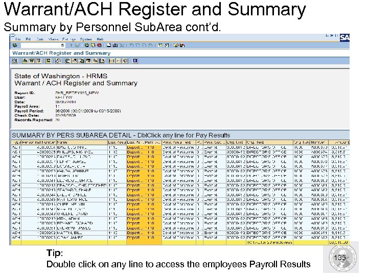 Warrant/ACH Register and Summary by Personnel Sub. Area cont’d. Tip: Double click on any