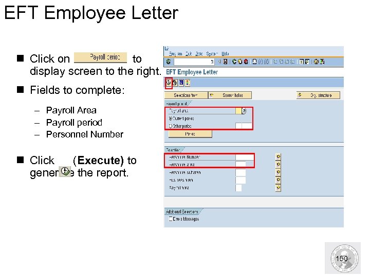 EFT Employee Letter n Click on to display screen to the right. n Fields