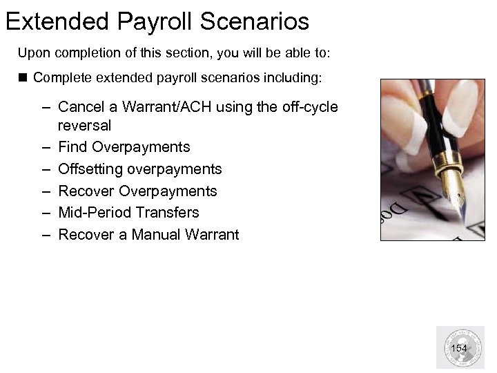 Extended Payroll Scenarios Upon completion of this section, you will be able to: n