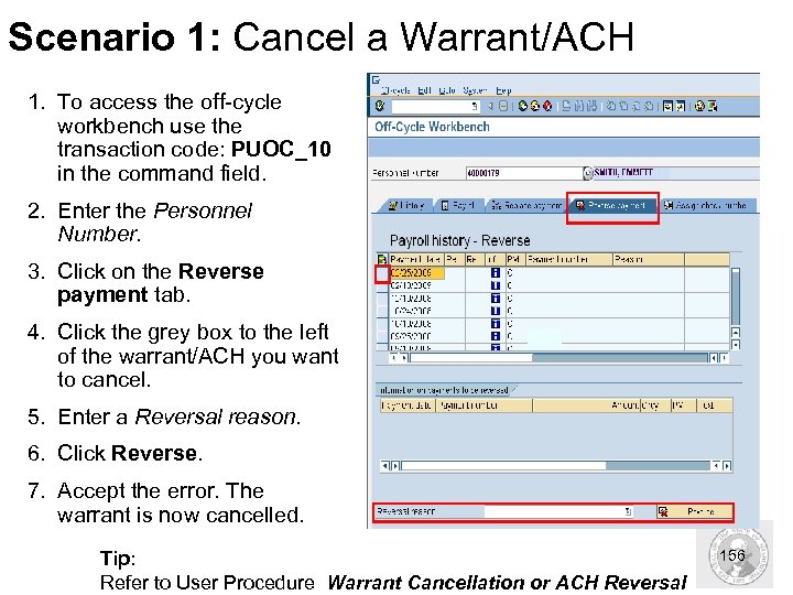 Scenario 1: Cancel a Warrant/ACH 1. To access the off-cycle workbench use the transaction