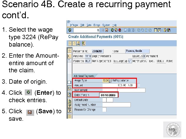 Scenario 4 B. Create a recurring payment cont’d. 1. Select the wage type 3224