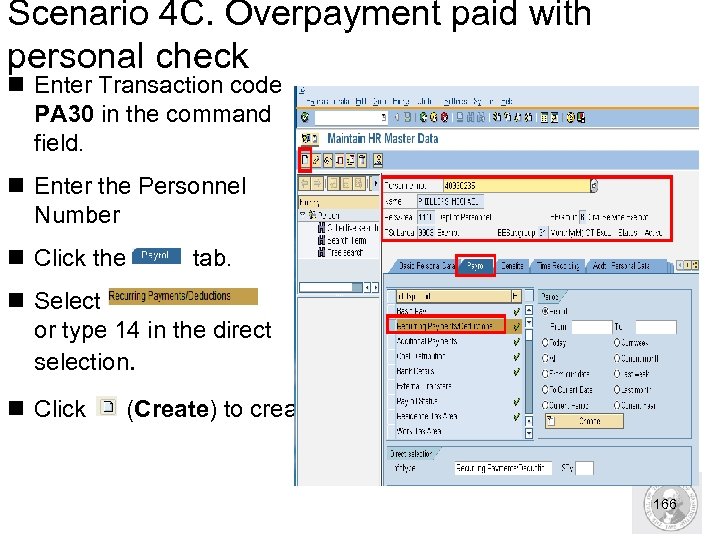Scenario 4 C. Overpayment paid with personal check n Enter Transaction code PA 30