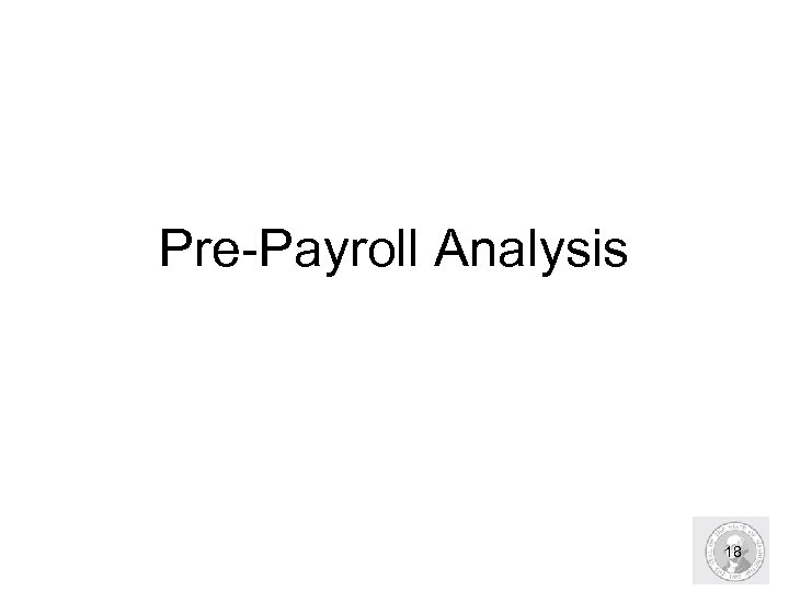 Pre-Payroll Analysis 18 