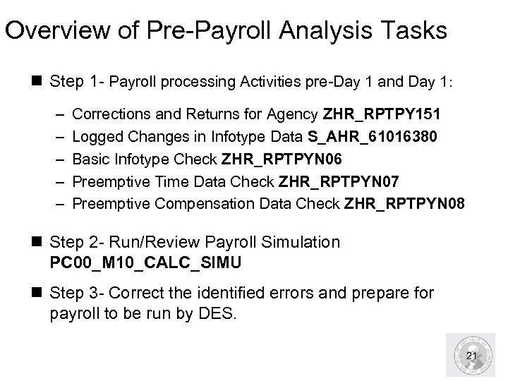 Overview of Pre-Payroll Analysis Tasks n Step 1 - Payroll processing Activities pre-Day 1