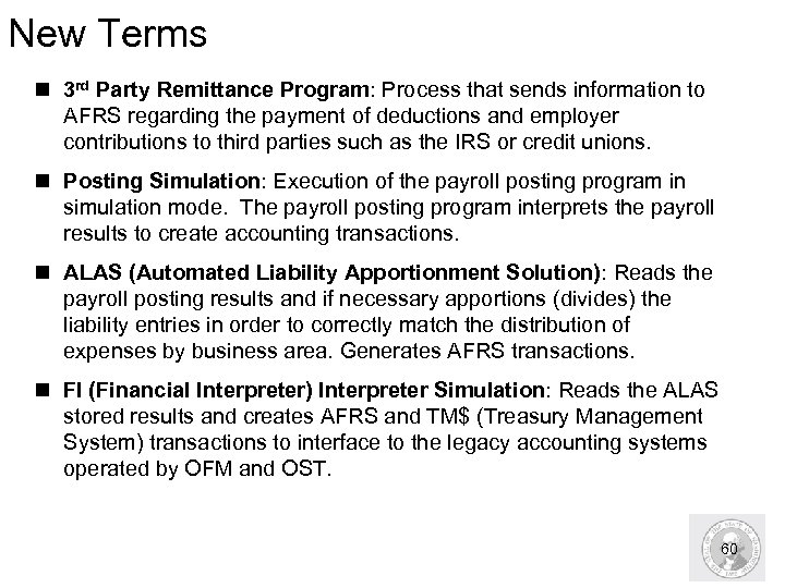 New Terms n 3 rd Party Remittance Program: Process that sends information to AFRS