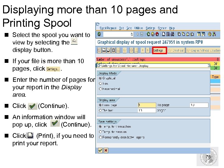 Displaying more than 10 pages and Printing Spool n Select the spool you want