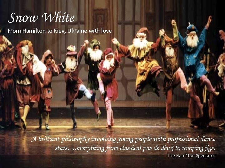 Snow White From Hamilton to Kiev, Ukraine with love A brilliant philosophy involving young