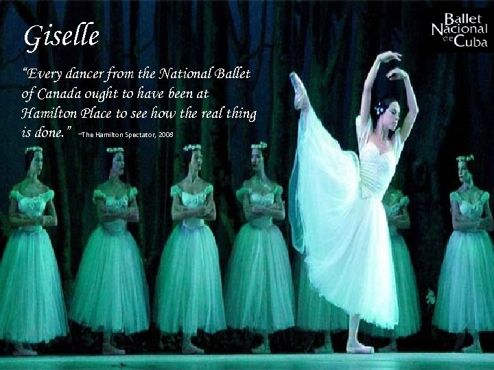 Giselle “Every dancer from the National Ballet of Canada ought to have been at