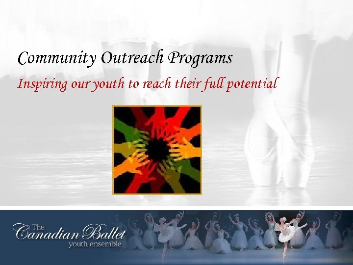 Community Outreach Programs Inspiring our youth to reach their full potential 