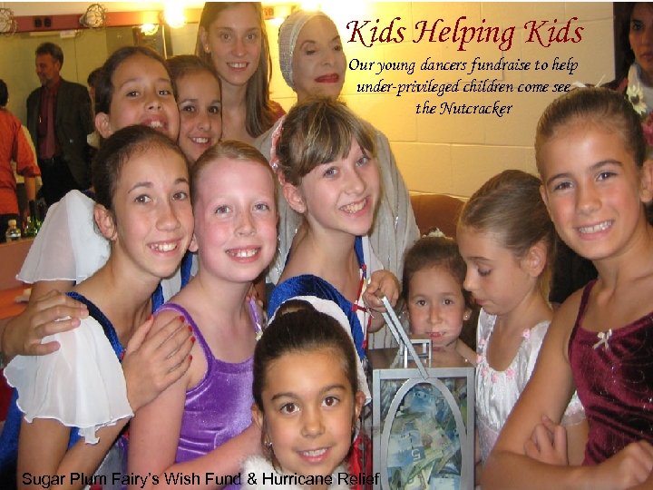 Kids Helping Kids Our young dancers fundraise to help under-privileged children come see the