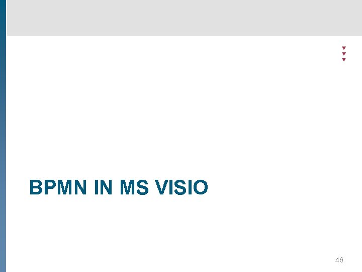 BPMN IN MS VISIO 46 