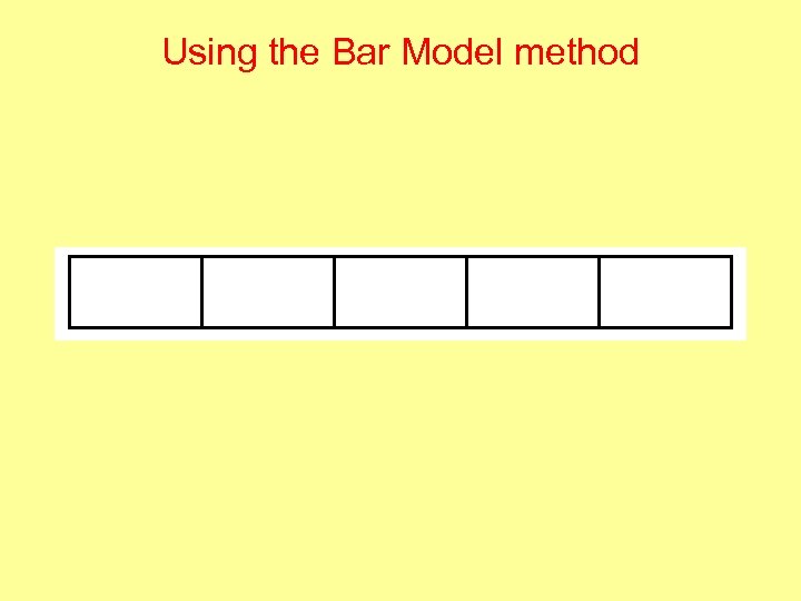 Using the Bar Model method 