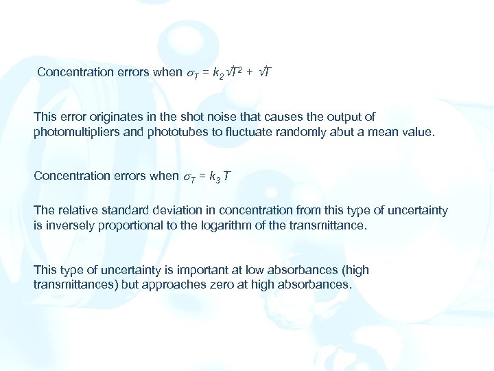 Concentration errors when T = k 2 T 2 + T This error originates