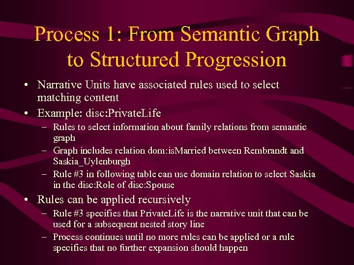 Process 1: From Semantic Graph to Structured Progression • Narrative Units have associated rules